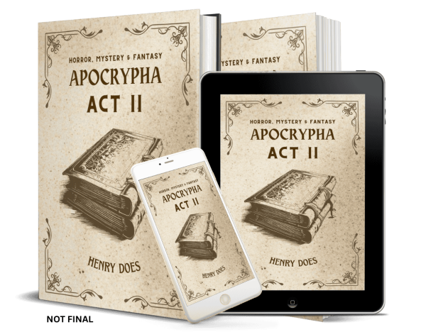 Apocrypha Act II